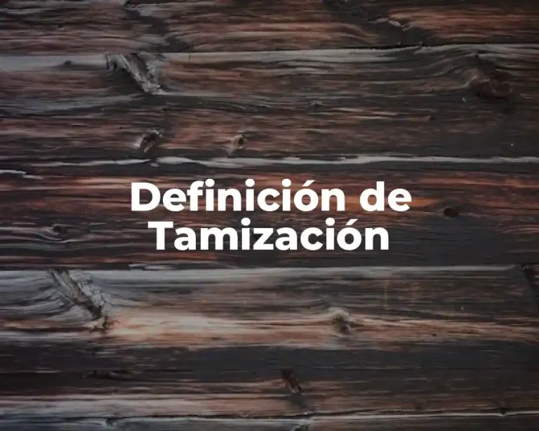 Definición de Tamización