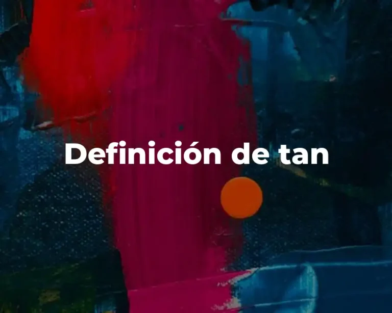 Definición de tan