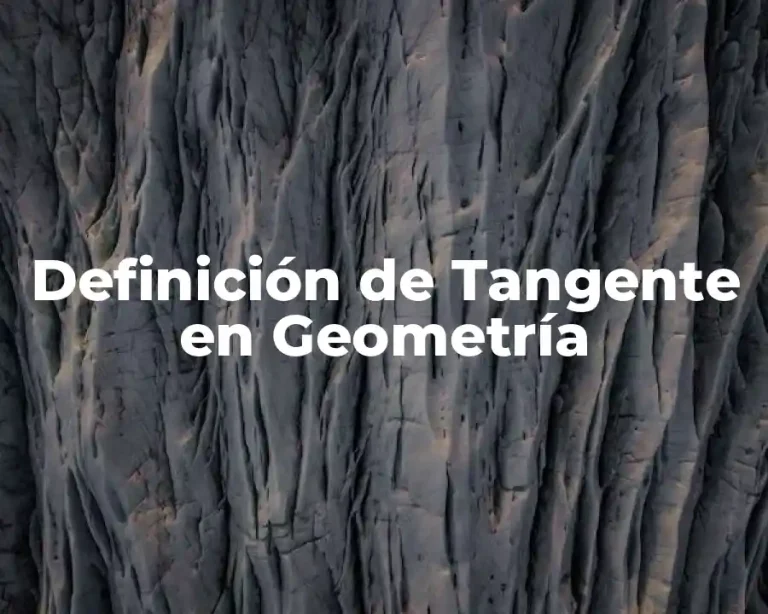 Definición de Tangente en Geometría