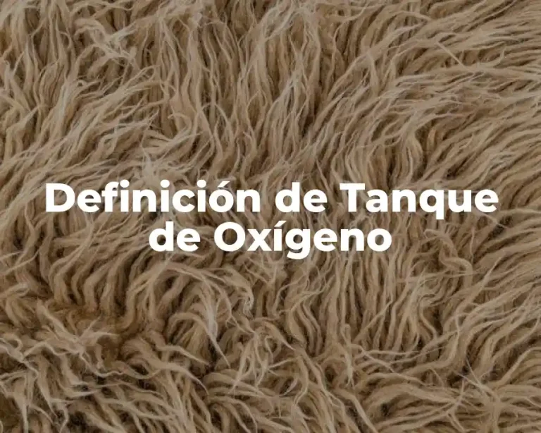 Definición de Tanque de Oxígeno