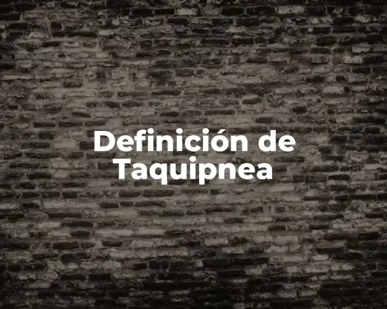 Definición de Taquipnea
