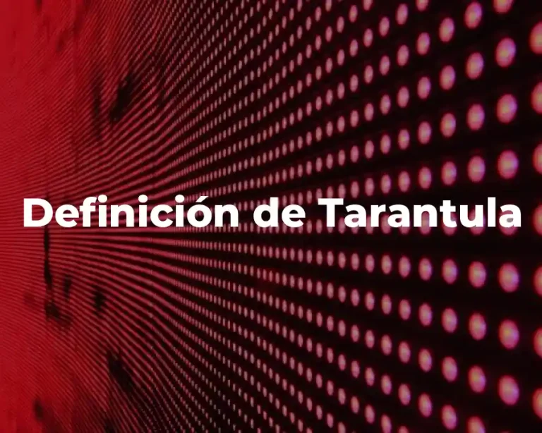Definición de Tarantula