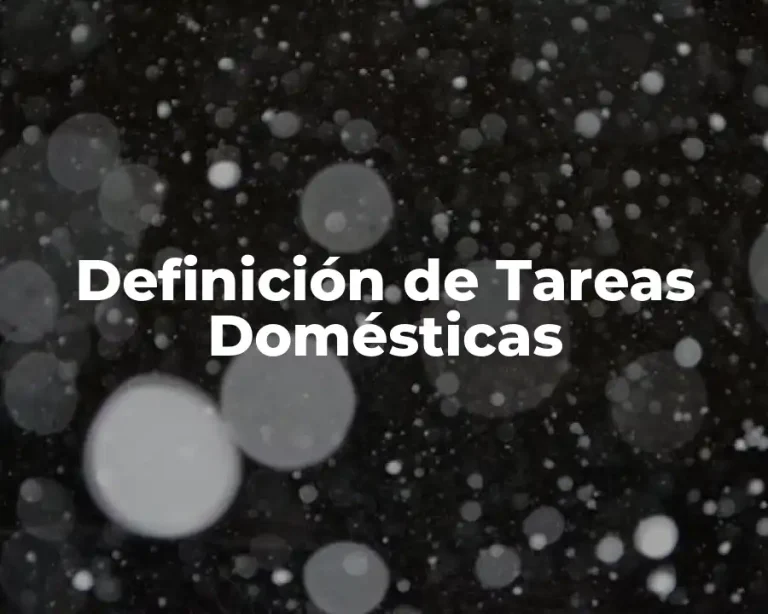 Definición de Tareas Domésticas
