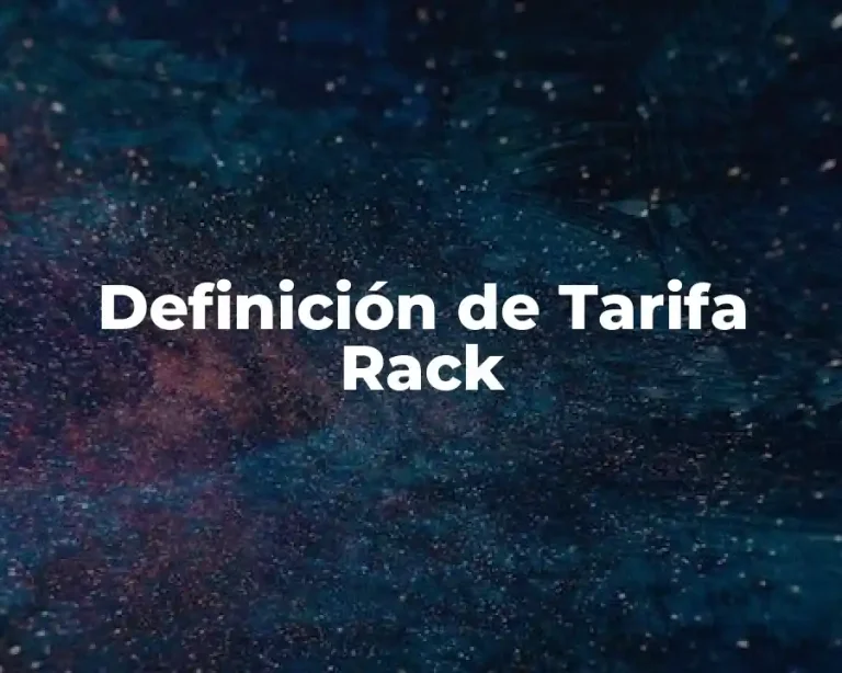 Definición de Tarifa Rack