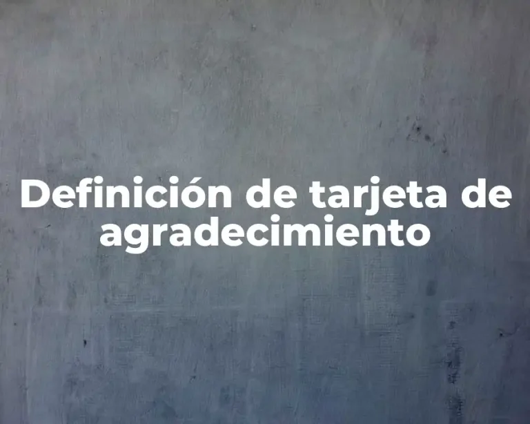 Definición de tarjeta de agradecimiento