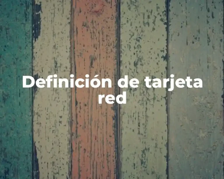 Definición de tarjeta red