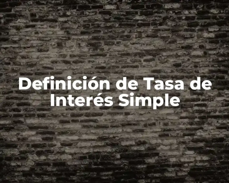 Definición de Tasa de Interés Simple