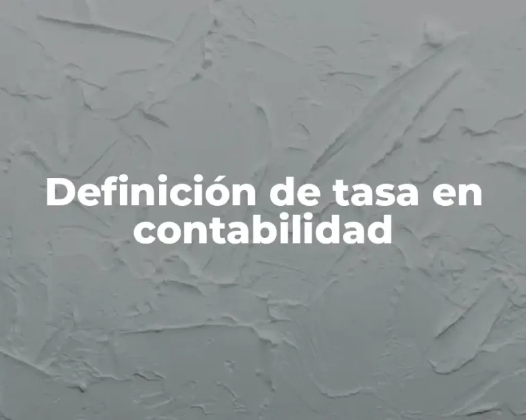 Definición de tasa en contabilidad