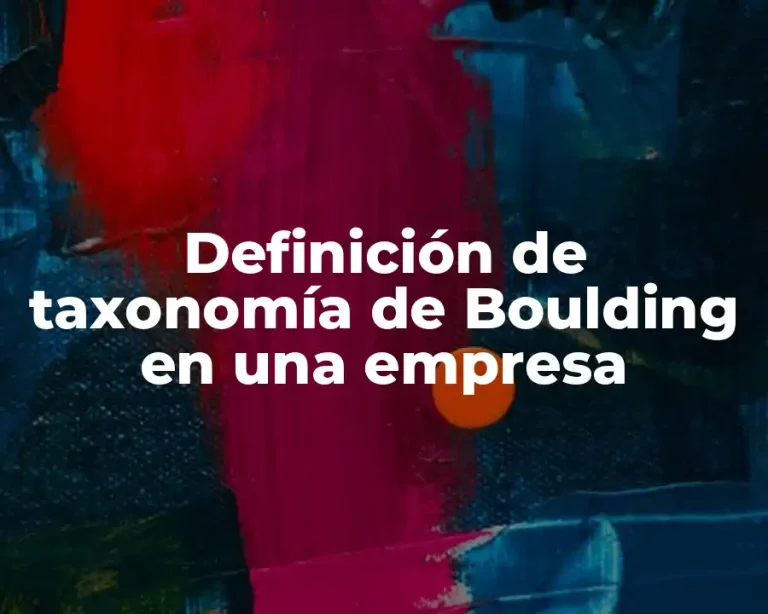 Definición de taxonomía de Boulding en una empresa