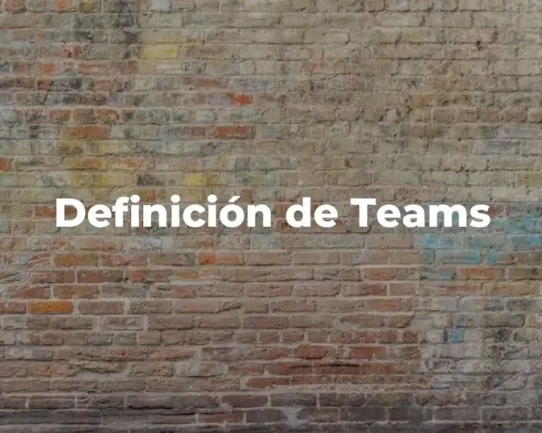 Definición de Teams