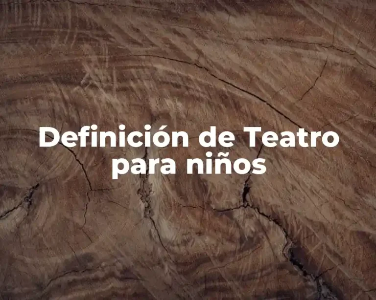 Definición de Teatro para niños