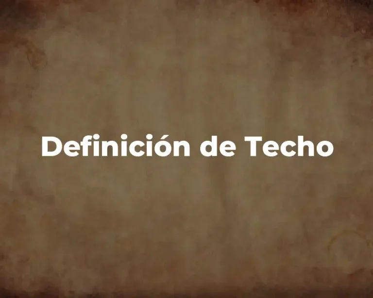 Definición de Techo