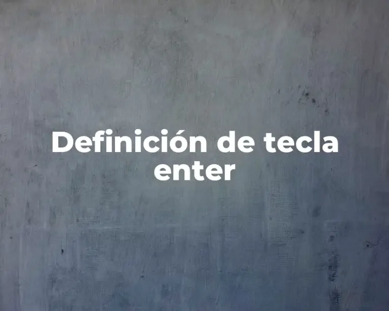 Definición de tecla enter