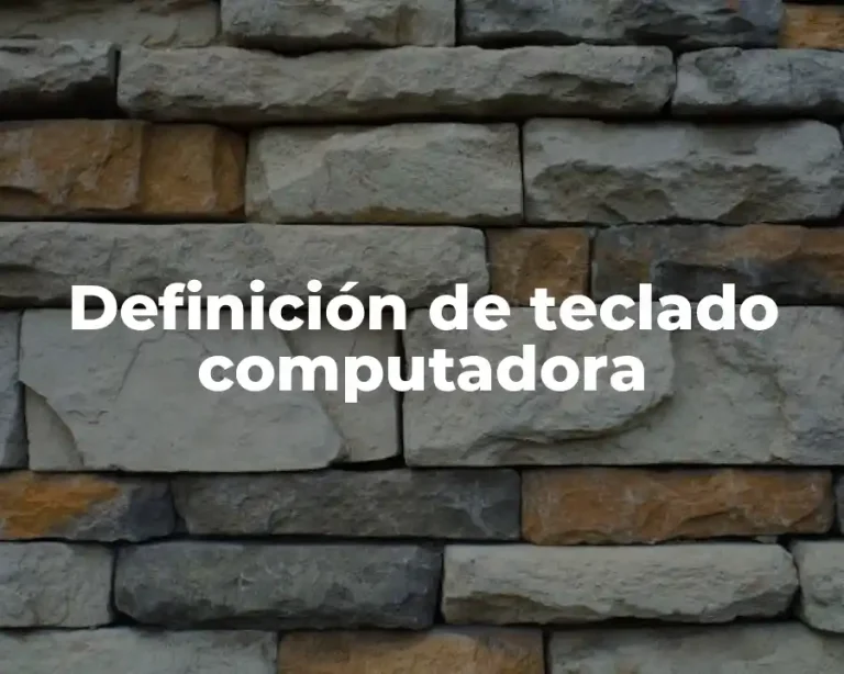Definición de teclado computadora