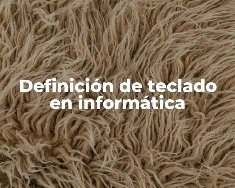 Definición de teclado en informática