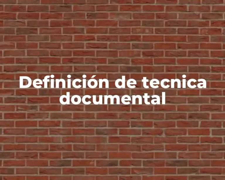Definición de tecnica documental