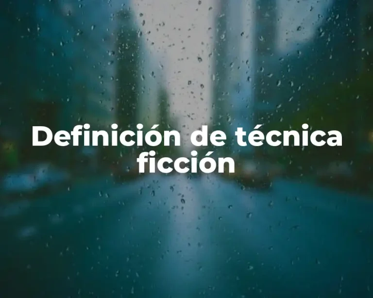 Definición de técnica ficción