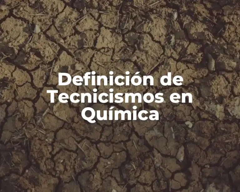 Definición de Tecnicismos en Química