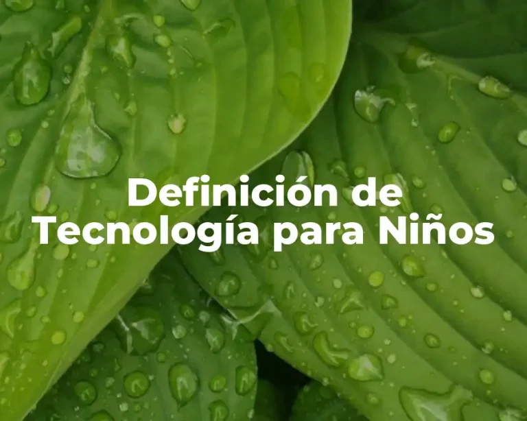 Definición de Tecnología para Niños