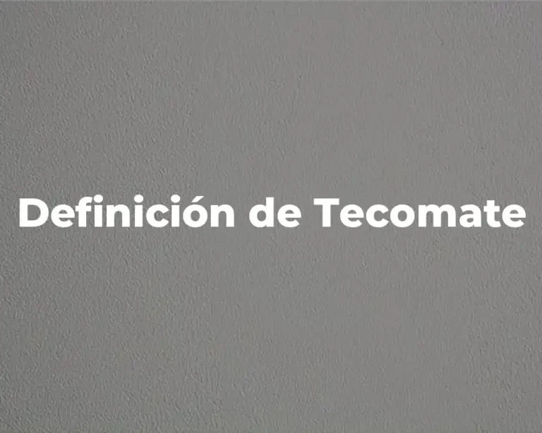 Definición de Tecomate