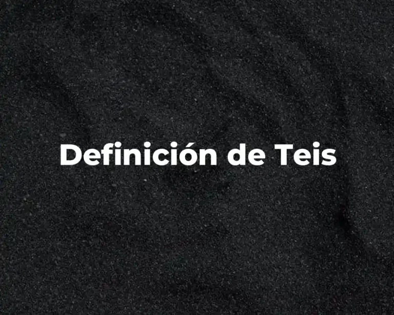 Definición de Teis