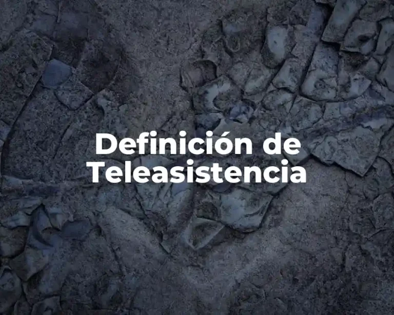 Definición de Teleasistencia