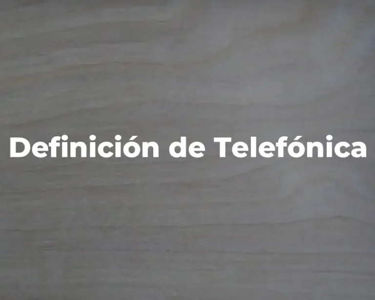 Definición de Telefónica