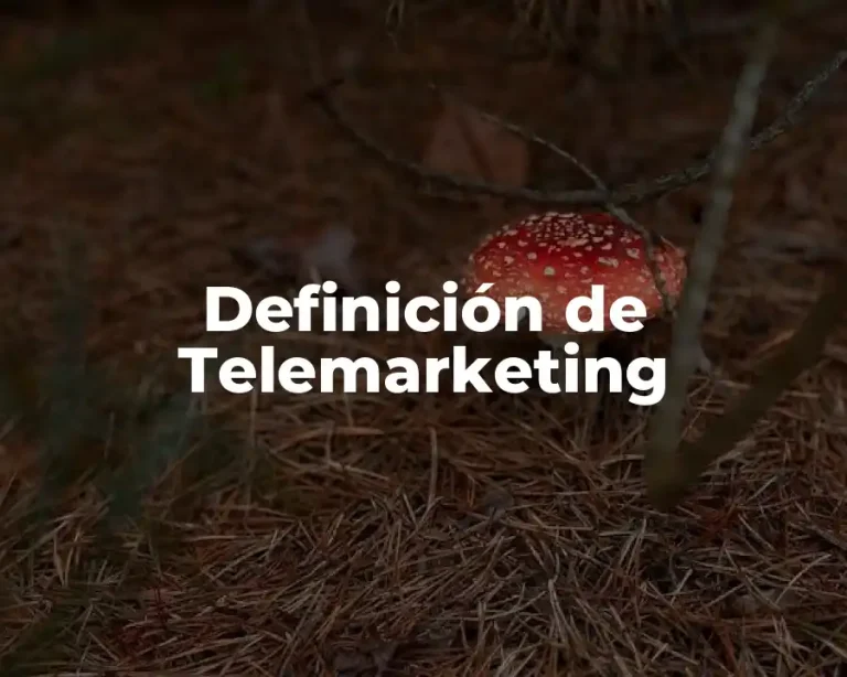 Definición de Telemarketing