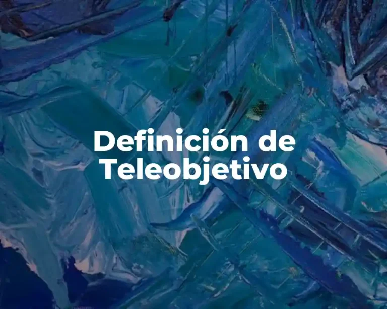 Definición de Teleobjetivo