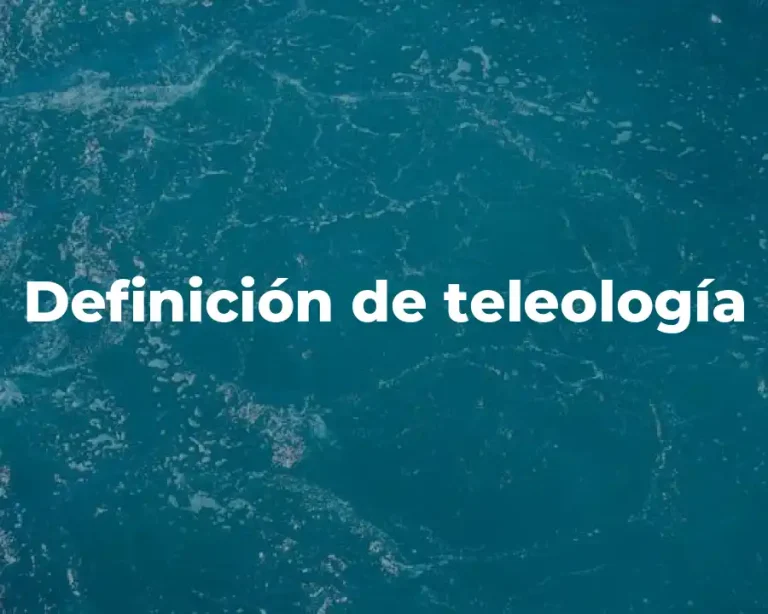Definición de teleología