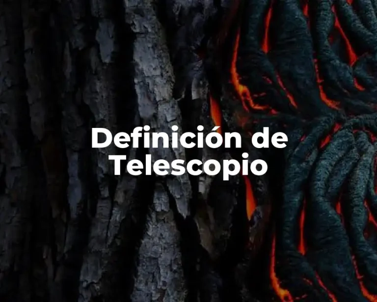 Definición de Telescopio