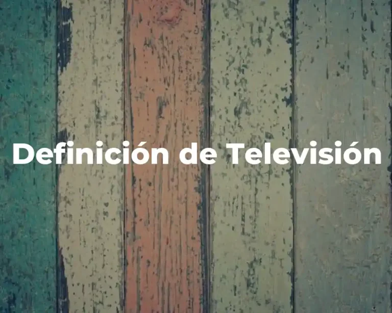 Definición de Televisión