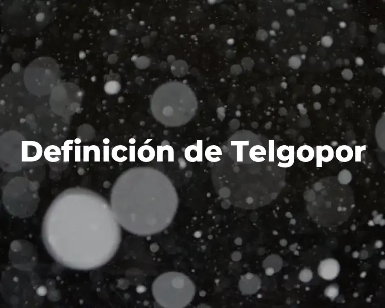 Definición de Telgopor