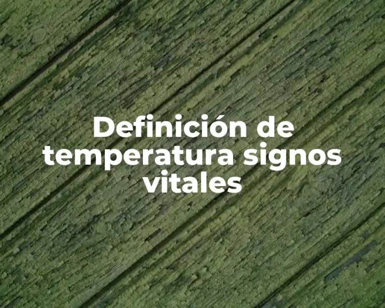 Definición de temperatura signos vitales