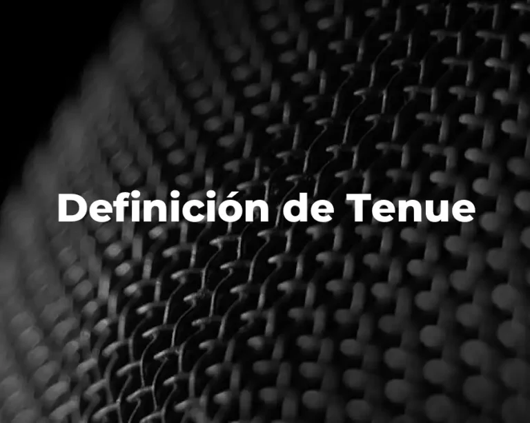 Definición de Tenue