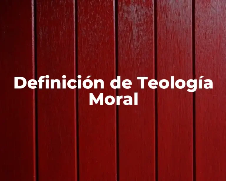 Definición de Teología Moral