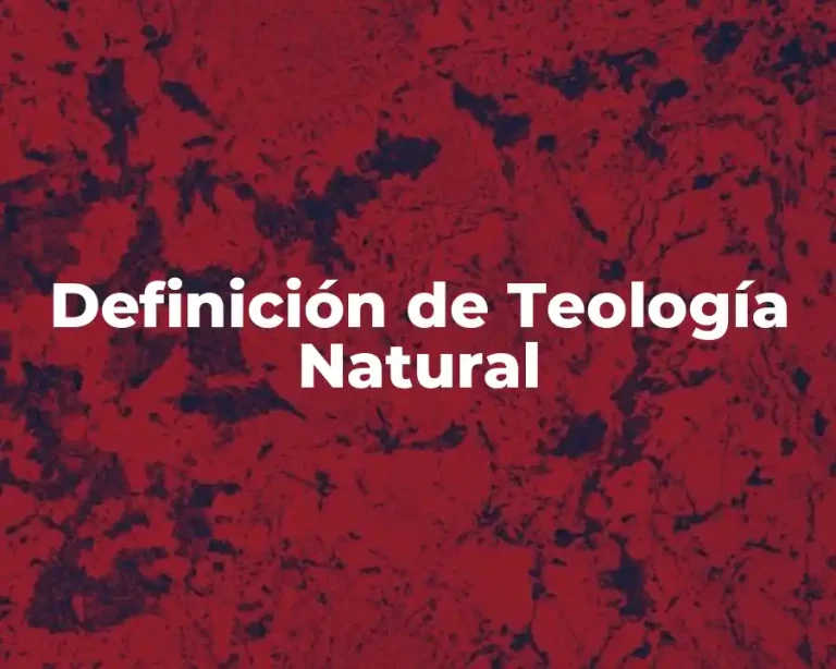 Definición de Teología Natural