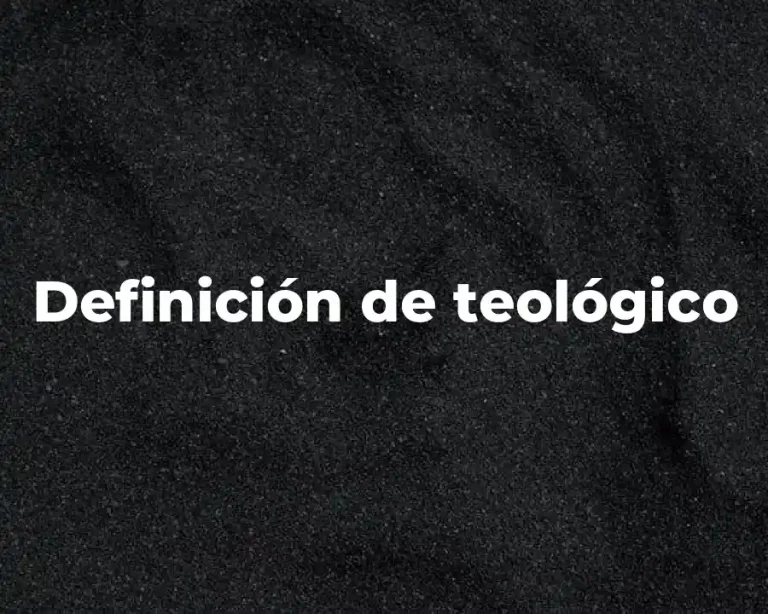 Definición de teológico