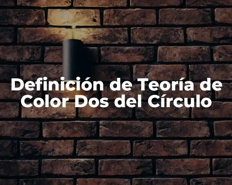 Definición de Teoría de Color Dos del Círculo