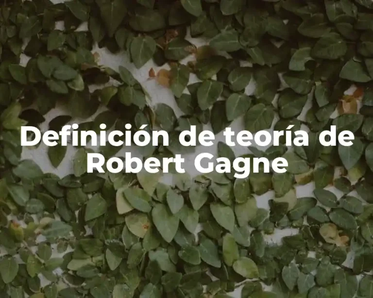 Definición de teoría de Robert Gagne
