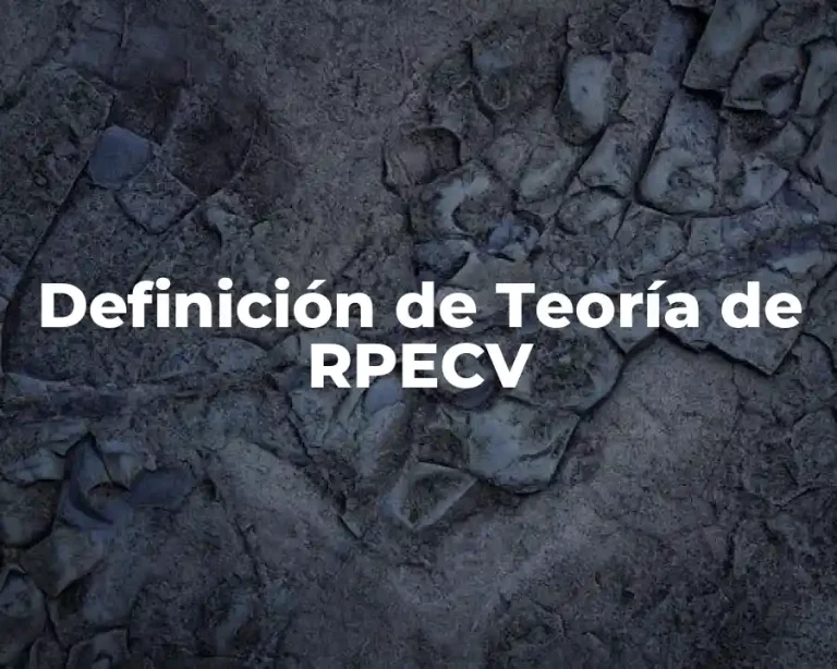 Definición de Teoría de RPECV