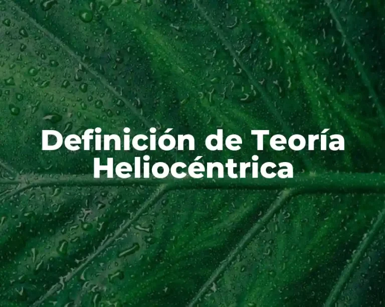 Definición de Teoría Heliocéntrica