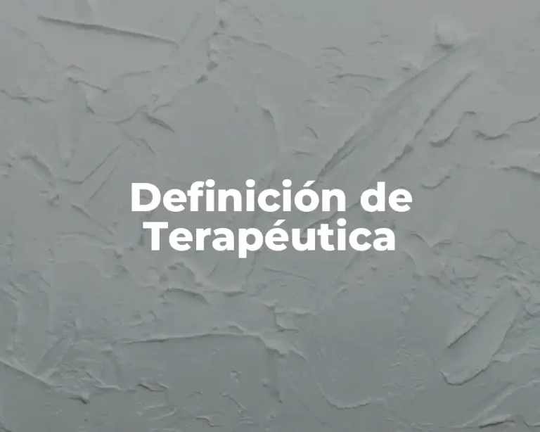 Definición de Terapéutica