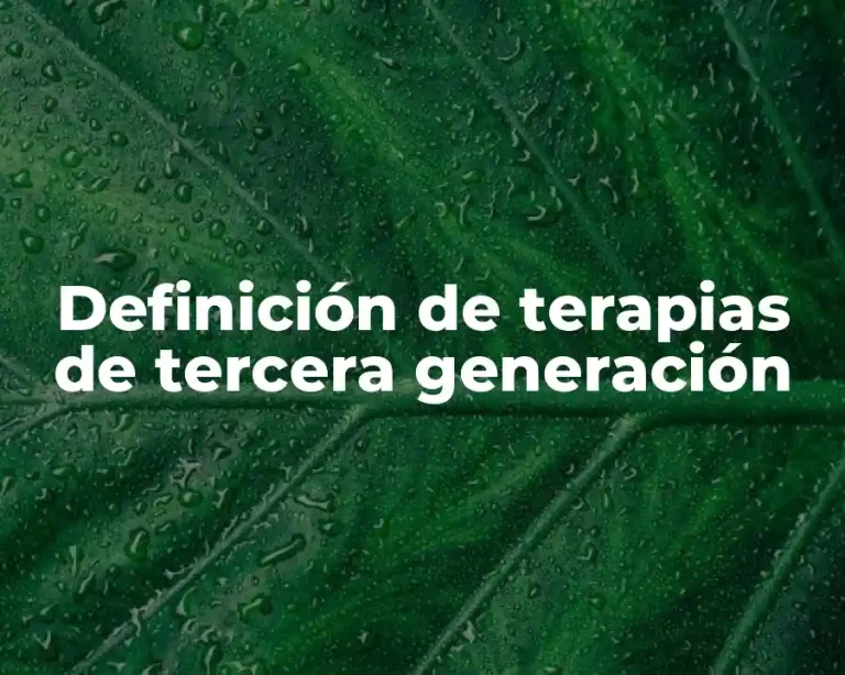 Definición de terapias de tercera generación