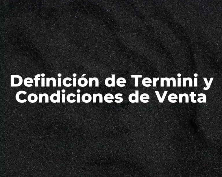 Definición de Termini y Condiciones de Venta