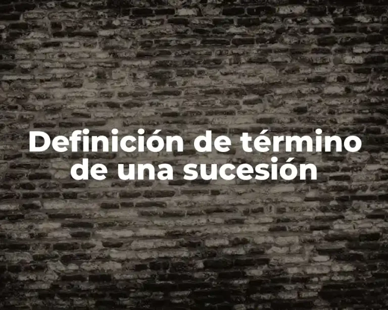 Definición de término de una sucesión