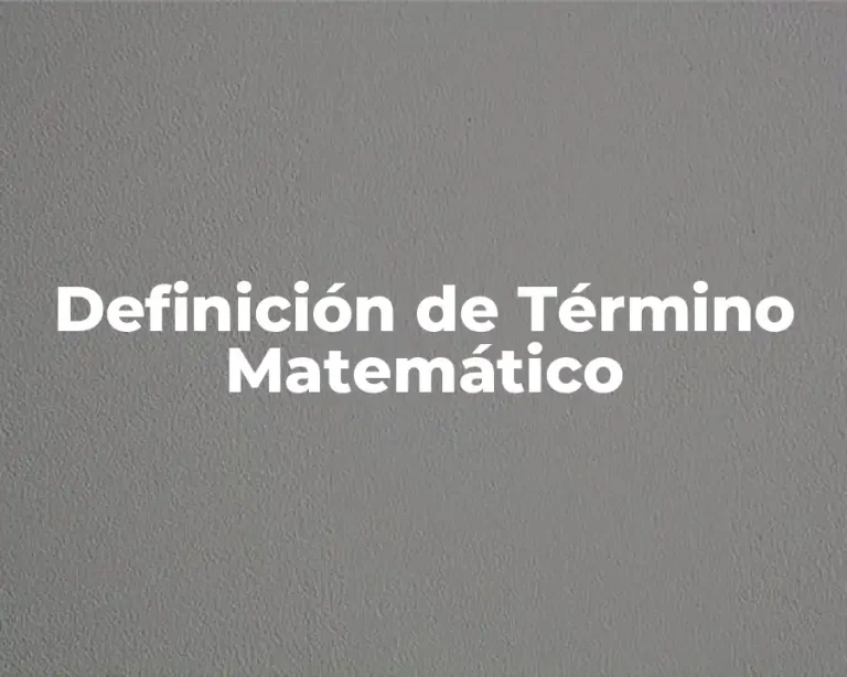 Definición de Término Matemático