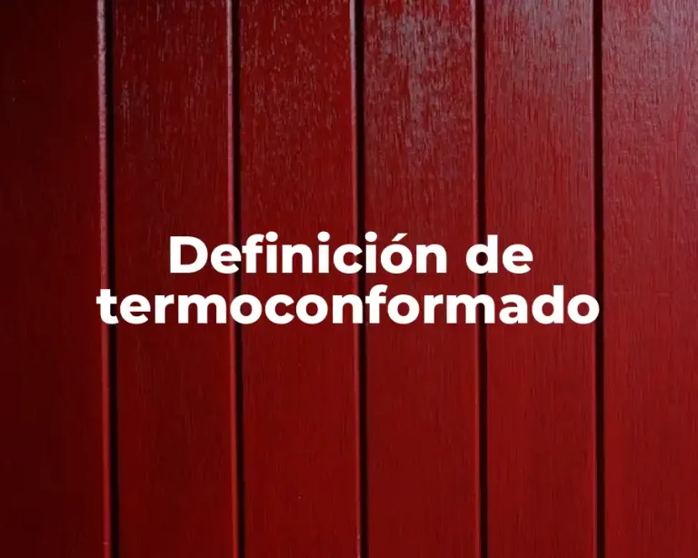 Definición de termoconformado