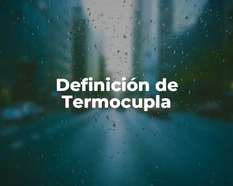 Definición de Termocupla