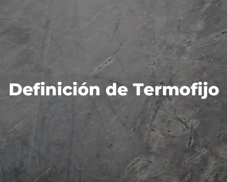 Definición de Termofijo